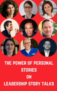 A collage of nine diverse individuals' headshots on a red background with text: "The Power of Personal Stories on Leadership Story Talks.