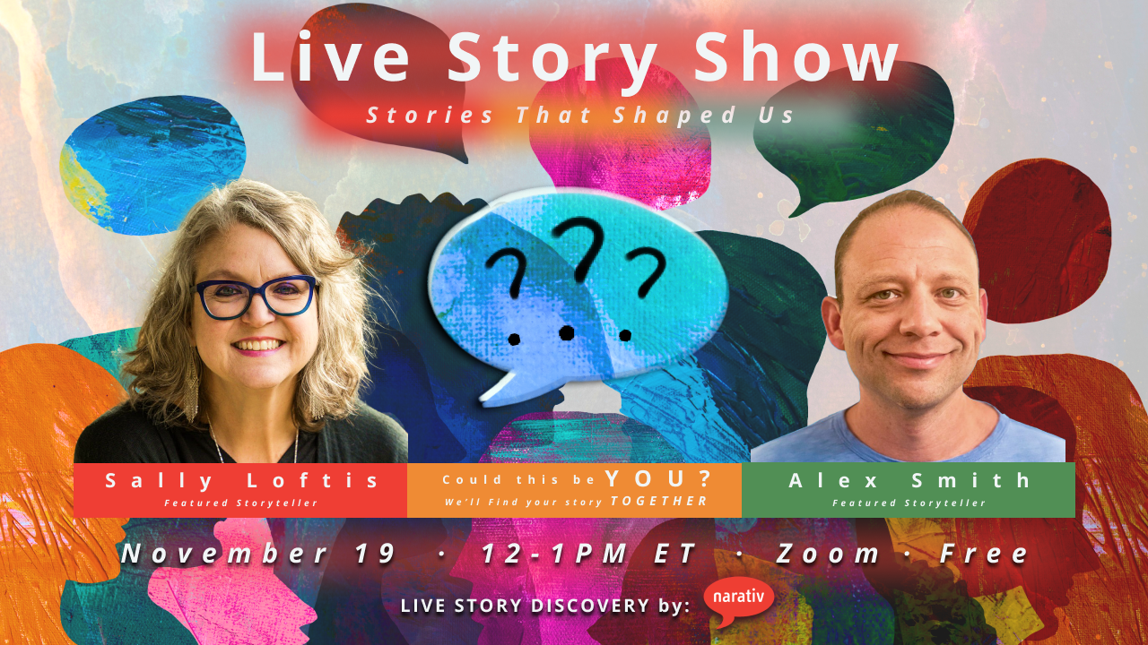 Event poster for a Live Story Show on November 19, 12-1 PM ET via Zoom, featuring storytellers Sally Loftis and Alex Smith.